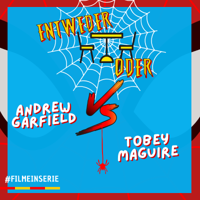episode Spiderman: Andrew Garfield ODER Tobey Maguire - Entweder oder? (#149) artwork