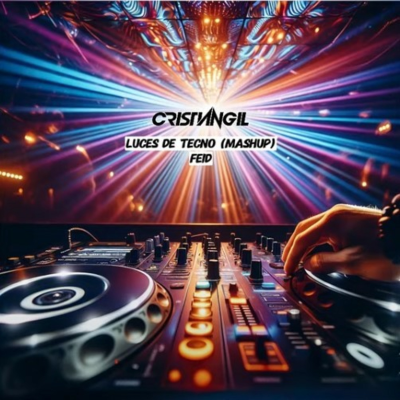episode FEID - LUCES DE TECNO (Cristian Gil Mashup) artwork