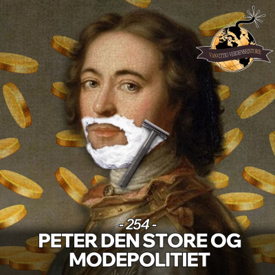 episode #254: Peter Den Store og Modepolitiet artwork