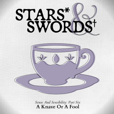 episode Sense And Sensibility 6: A Knave Or A Fool artwork