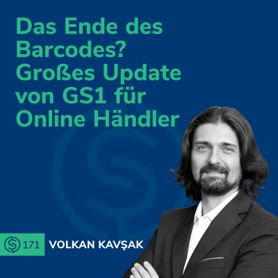 episode #171 - Das Ende des Barcodes? Großes Update von GS1 für Online Händler artwork