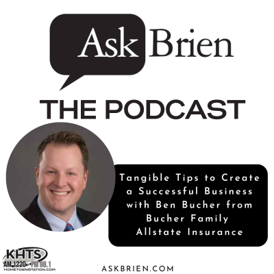 episode Tangible Tips to Create a Successful Business with Ben Bucher from Bucher Family Allstate Insurance artwork
