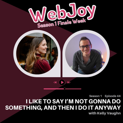 episode S1 E44: I like to say I’m not gonna do something, and then I do it anyway (Kelly / @kvlly) artwork