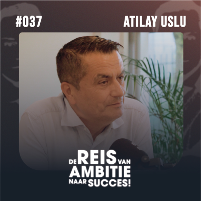 episode #037 | Atilay Uslu: Van shoarmazaak naar mega concern Corendon artwork
