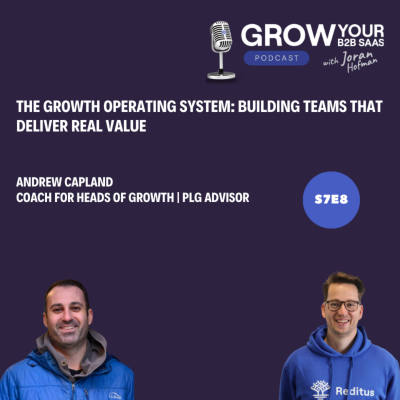 episode S7E8 - The Growth Operating System: Building Teams That Deliver Real Value artwork