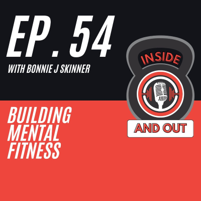 episode Ep. 54 | Building Mental Fitness w/ Bonnie J. Skinner artwork
