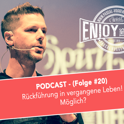 episode Rückführung in vergangene Leben! Möglich? (Folge #20) artwork