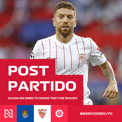 episode 1x09: Post-Partido Real Sociedad - Sevilla FC (19/09/2021) artwork