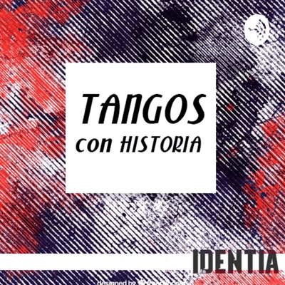episode Tangos con Historia - Tiempos Viejos artwork