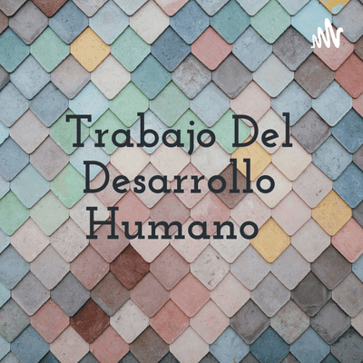 Trabajo Del Desarrollo Humano