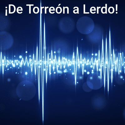 episode DE TORREÓN A LERDO. EL TREN artwork
