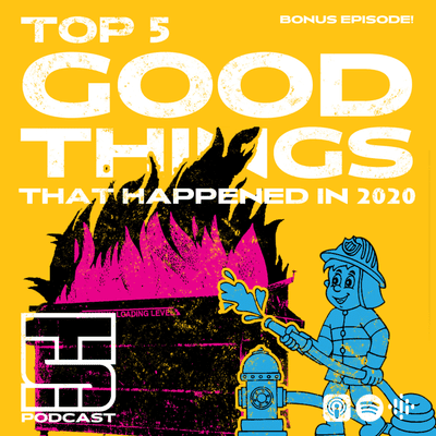 episode BONUS: Top 5 Good Things That Happened in 2020 artwork