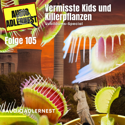 episode Vermisste Kids und Killerpflanzen - TKKG Folge 105 - Audio Adlernest (#075) artwork