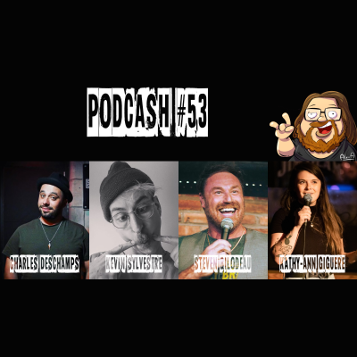 episode Podcash #53 - Live - Charles Deschamps, Steven Bilodeau, Kevin Sylvestre, K artwork