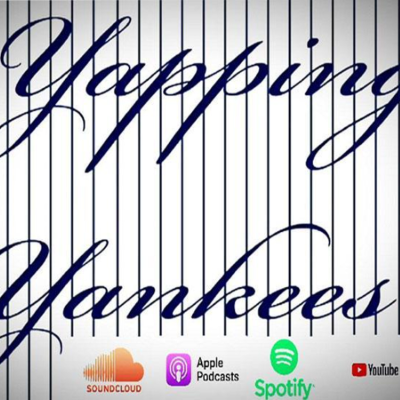 episode Yapping Yankees Episode 254 - Who Do You Turn To?? artwork