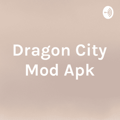 Dragon City Mod Apk