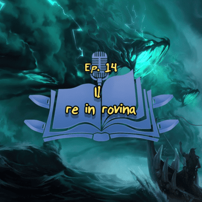 episode Ep. 14: Viego - Il re in rovina artwork