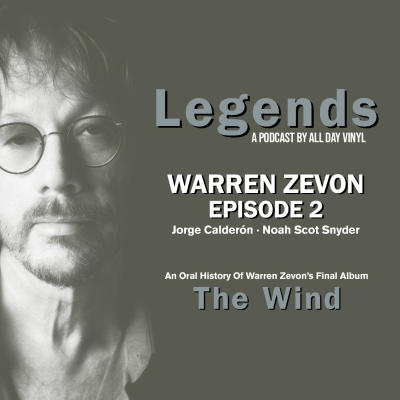 episode Oral History: Warren Zevon & The Making of The Wind with Producers Jorge Calderón & Noah Scot Snyder artwork