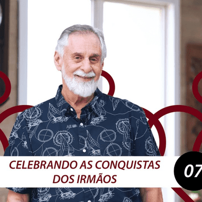 episode Celebrando as Conquistas dos Irmãos | Carlos Alberto Bezerra artwork