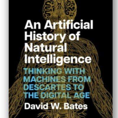 episode Episode 773: David Bates - An Artificial History of Natural Intelligence artwork