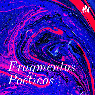Fragmentos Poéticos