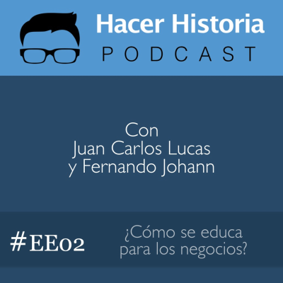 episode Capítulo Especial 02: ¿Cómo se educa para los negocios? - Jose Luis Del Prado artwork