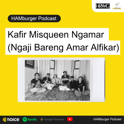 episode HAMburger Podcast - KAFIR MISQUEEN NGAMAR (NGAJI BARENG GUS AMAR ALFIKAR) artwork