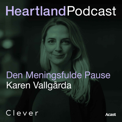 episode Heartland Podcast: Den Meningsfulde Podcast m. Karen Vallgårda artwork