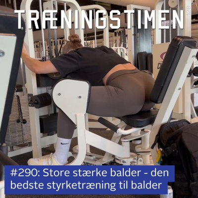 episode #290: Store stærke balder - den bedste styrketræning til balder artwork