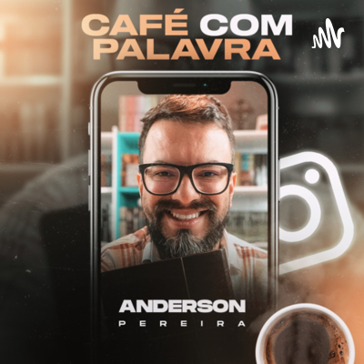 episode Café com Palavra Ep. 1025 - Os pensamentos de Deus sobre você artwork
