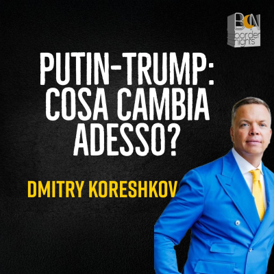 episode PUTIN-TRUMP: COSA CAMBIA ADESS? - DMITRY KORESHKOV artwork