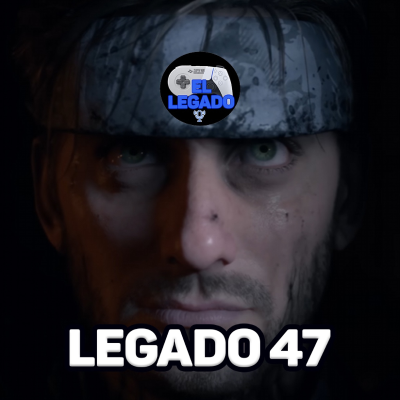 episode LEGADO 47 - Death Stranding 2 y su último tráiler. artwork