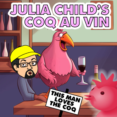 episode C.W.J. Episode - Julia Child's Coq Au Vin artwork