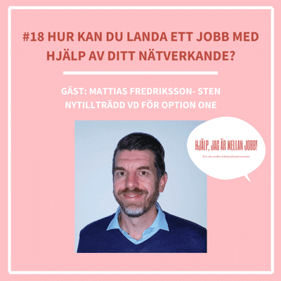 episode #18 Hur kan du landa ett jobb med hjälp av ditt nätverkande? artwork