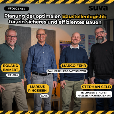episode Planung der optimalen Baustellenlogistik für ein sicheres und effizientes Bauen - Markus Ringeisen (Suva), Roland Bamert (lmplenia) und Stephan Selb (Staufer & Hasler Architekten) #454 artwork