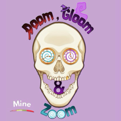 Doom, Gloom & Zoom