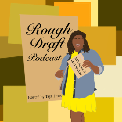 Rough Draft Podcast