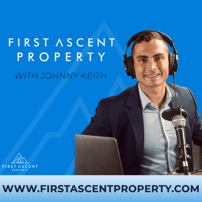 First Ascent Property with Johnny Keith
