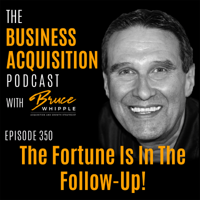 episode 350 - The Fortune Is In The Follow-Up! artwork