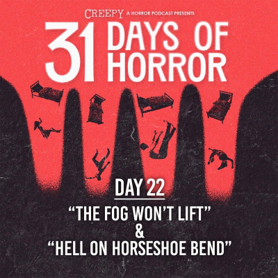 episode Day 22 - The Fog Won't Lift & Hell on Horseshoe Bend artwork