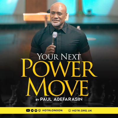 episode Your Next Power Move | By Paul Adefarasin | 05.10.2025 artwork