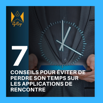 episode 7 conseils pour éviter de perdre son temps sur les applications de rencontre artwork