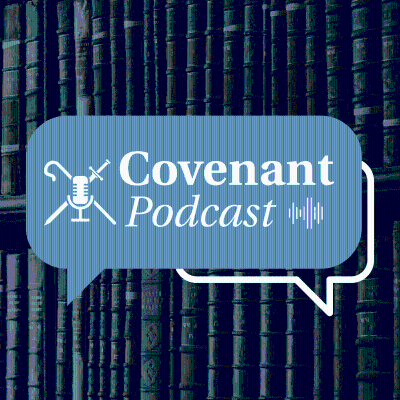 Covenant Podcast