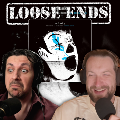 episode Loose Ends | The World Is Still Here and So Are We by mclusky artwork