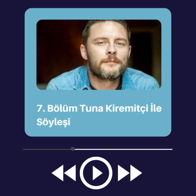 episode Tuna Kiremitçi İle Söyleşi artwork
