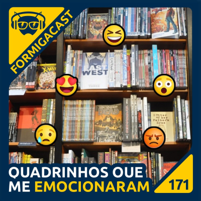 episode HQs que me emocionaram | FormigaCast 171 artwork