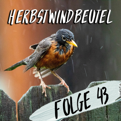 episode #43 - Herbstwindbeutel artwork