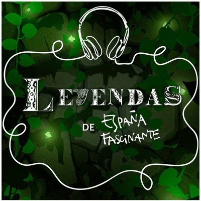 Leyendas de España Fascinante