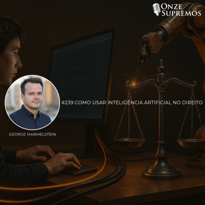 episode #239 Como usar Inteligência Artificial no Direito (com George Marmelstein) artwork