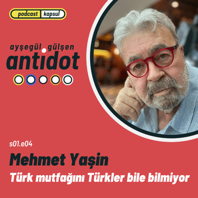 episode #4 Türk mutfağını Türkler bile tanımıyor | Mehmet Yaşin artwork